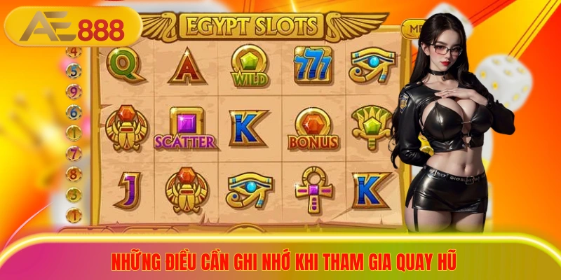 Những điều cần ghi nhớ khi tham gia quay hũ