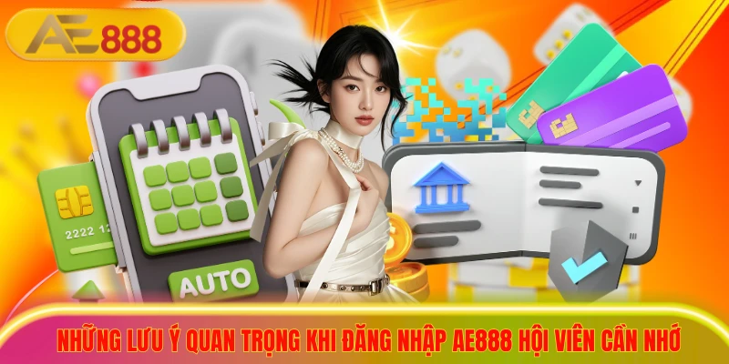 Thực hiện đúng các bước giúp lệnh rút tiền ae888 được duyệt nhanh chóng